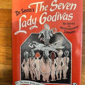Dr. Seuss's The Seven Lady Godivas - Written and Illustrated by Dr. Seuss